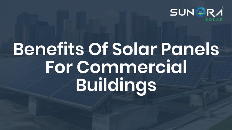 Solar Panels for Commercial Buildings
